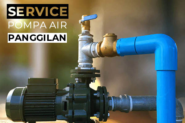 Layanan Service Pompa Air 24 Jam: Solusi Darurat untuk Rumah Anda